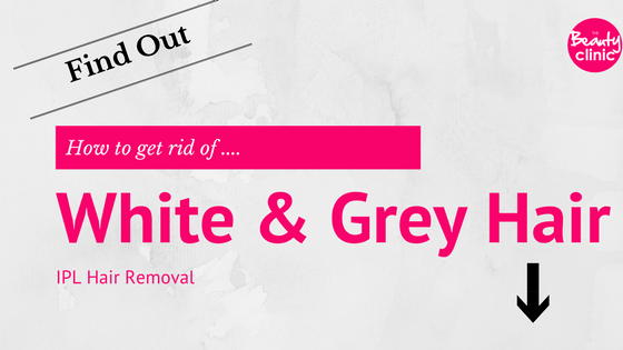 White & Grey Hair IPL Hair Removal