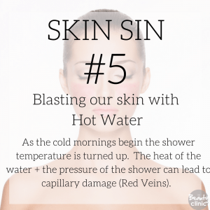 Skin sin 5 - Blasting our skin with hot water