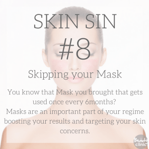 Skin sin 8 - Skipping your mask 